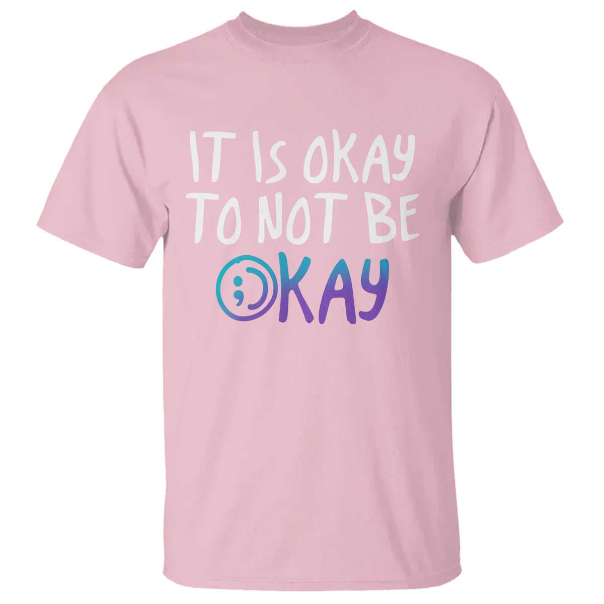 suicide-prevention-its-okay-to-not-be-okay-t-shirt