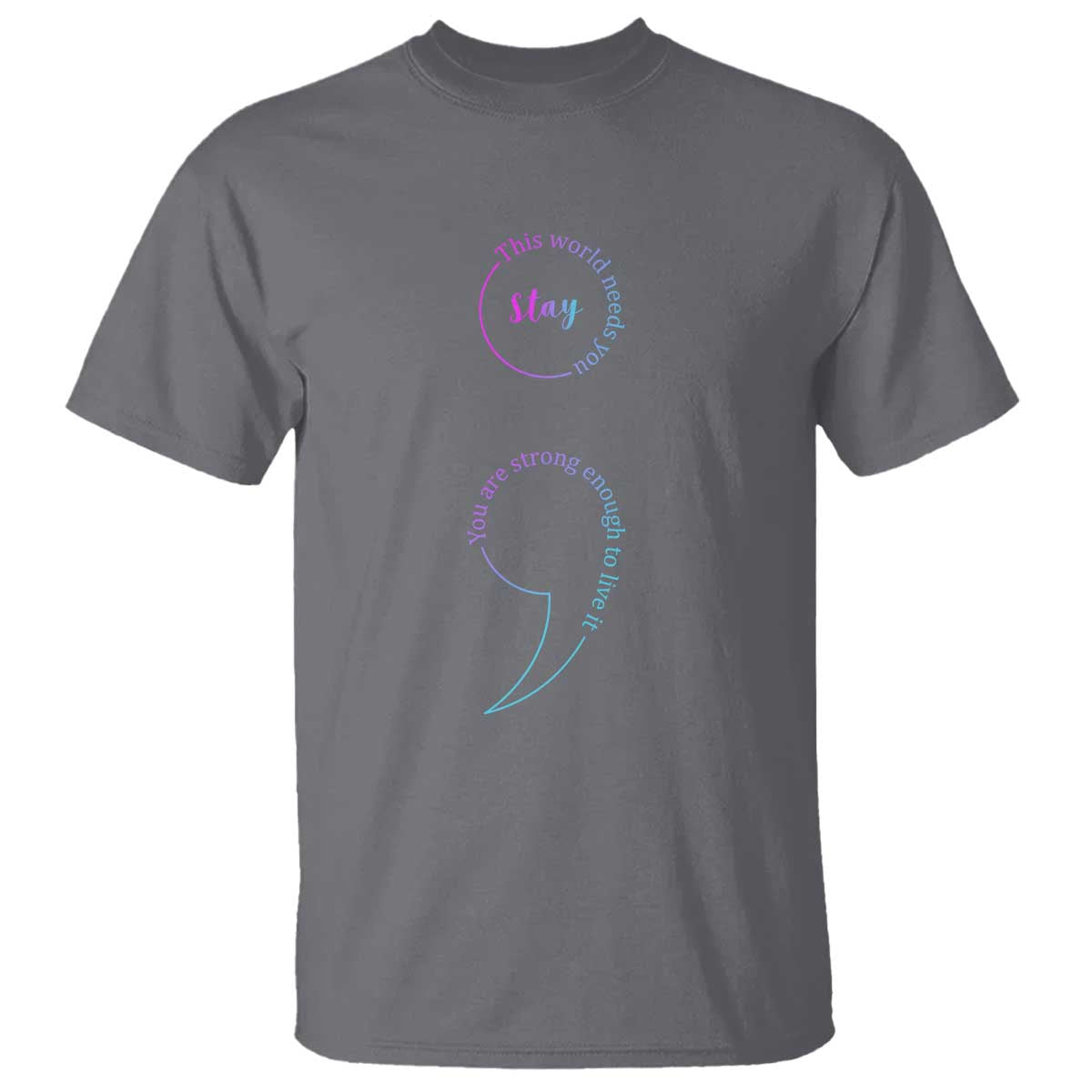 suicide-prevention-t-shirt-stay-this-world-needs-you-semicolon