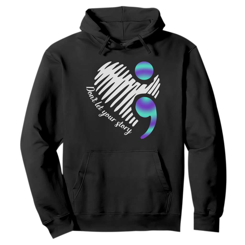 Suicide Prevention Hoodie Don't Let Your Story End
