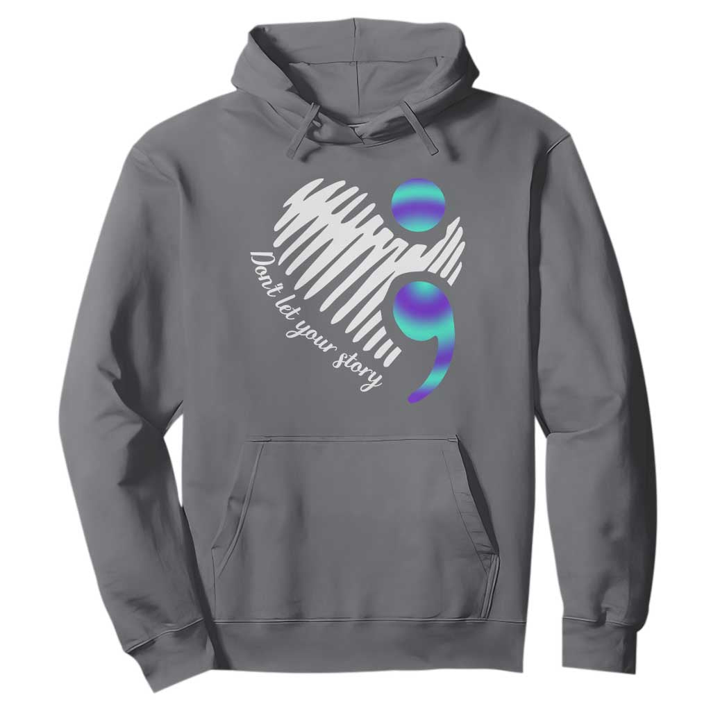 Suicide Prevention Hoodie Don't Let Your Story End