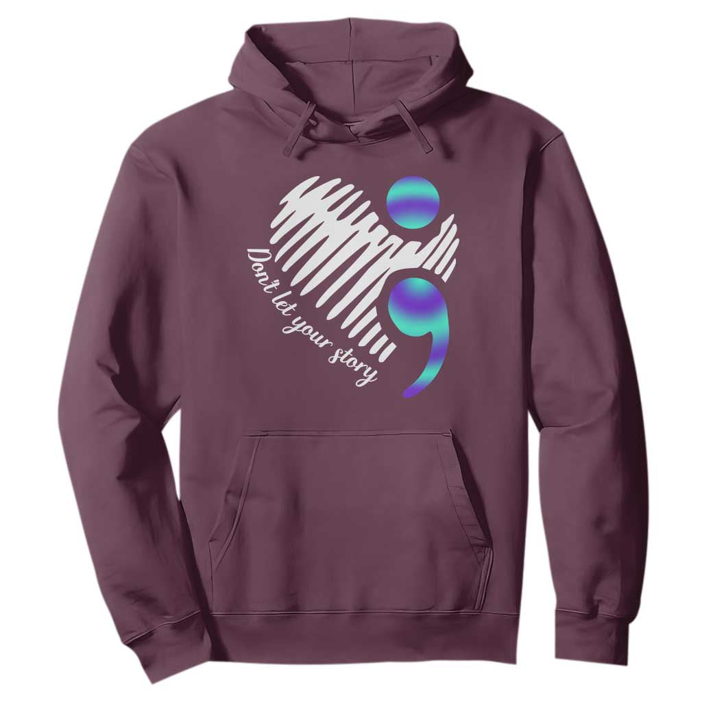 Suicide Prevention Hoodie Don't Let Your Story End