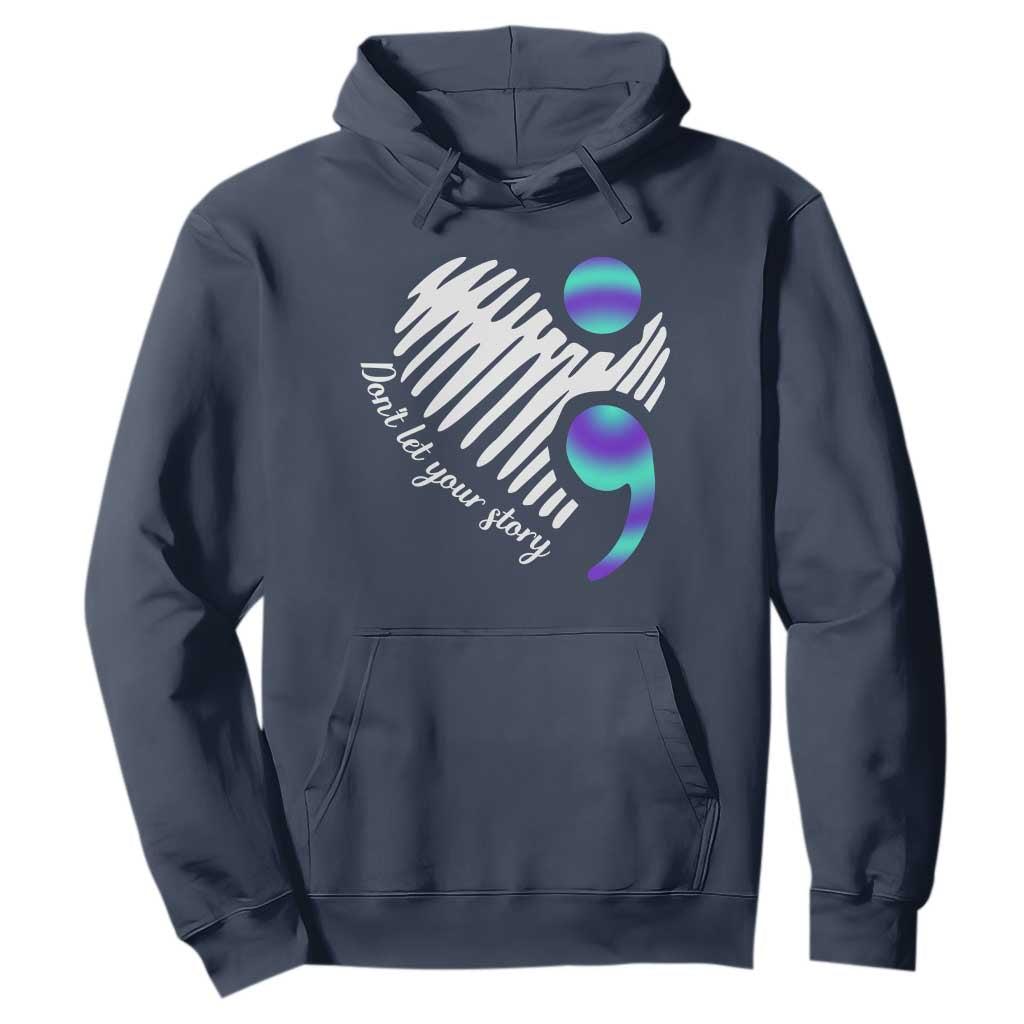 Suicide Prevention Hoodie Don't Let Your Story End