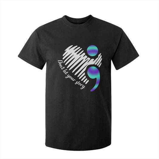 Suicide Prevention T Shirt For Kid Don't Let Your Story End