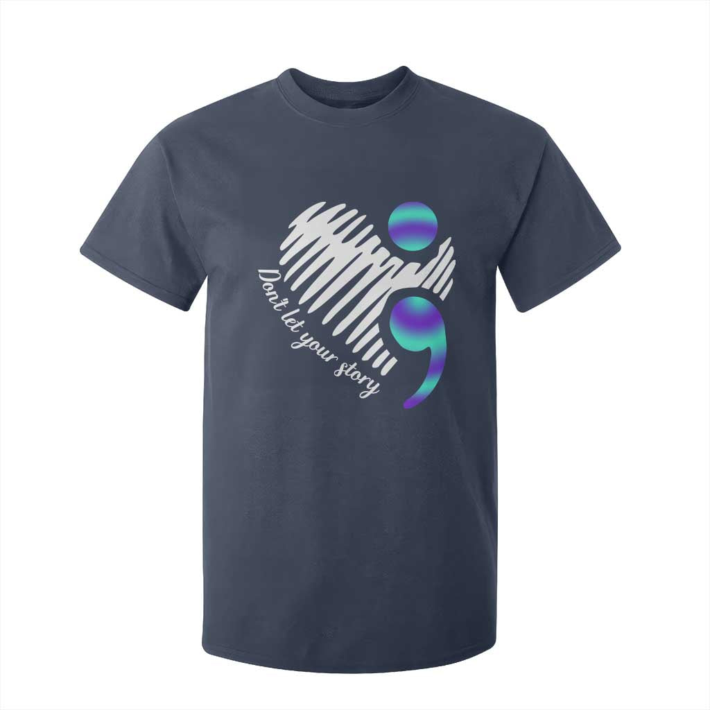Suicide Prevention T Shirt For Kid Don't Let Your Story End