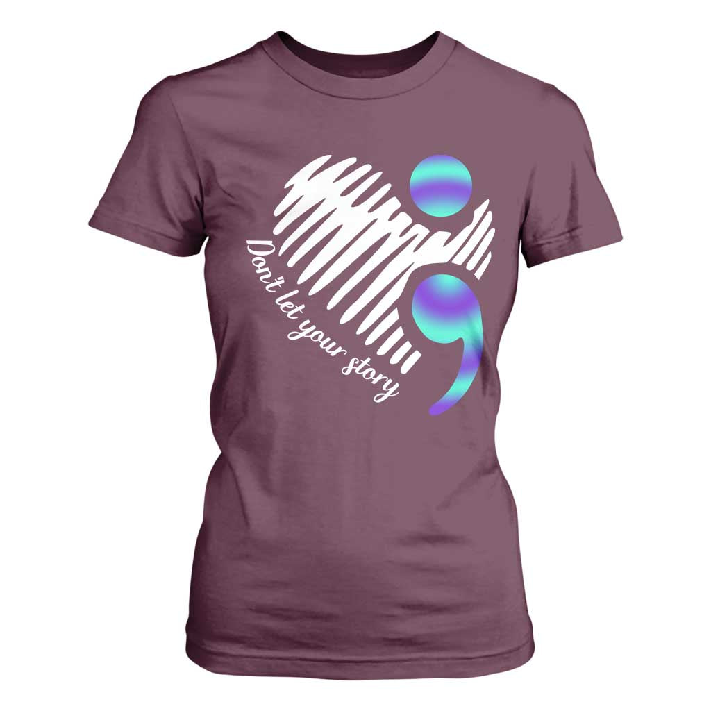 Suicide Prevention T Shirt For Women Don't Let Your Story End