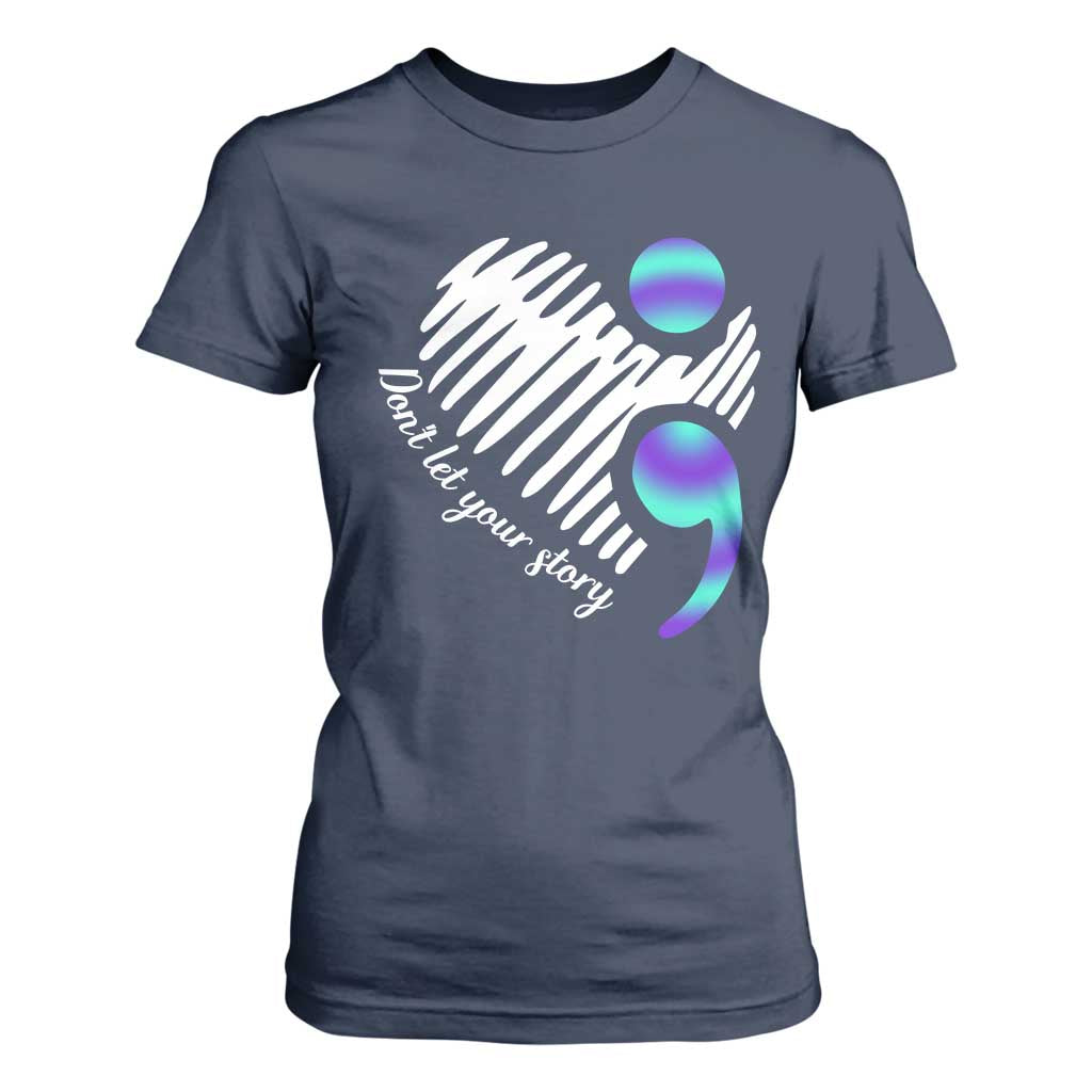 Suicide Prevention T Shirt For Women Don't Let Your Story End
