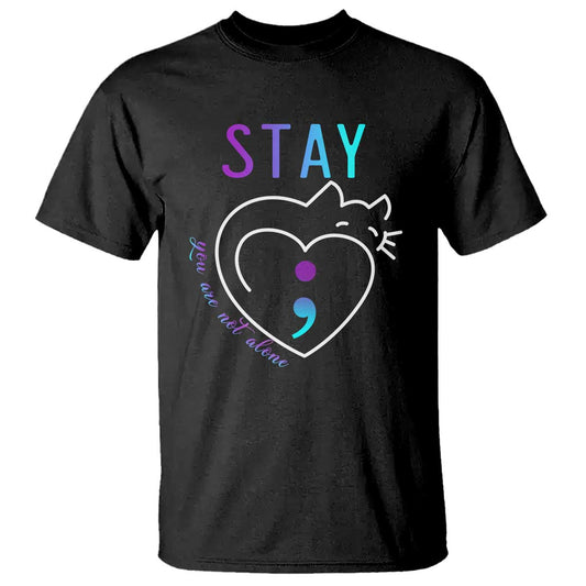 suicide-prevention-cat-lover-t-shirt-you-are-not-alone-cute-cats-stay-semicolon
