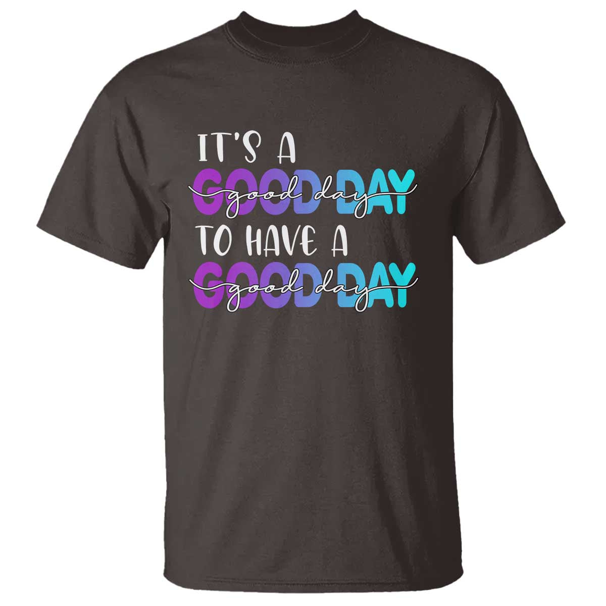 suicide-prevention-t-shirt-its-a-good-day-to-have-a-good-day