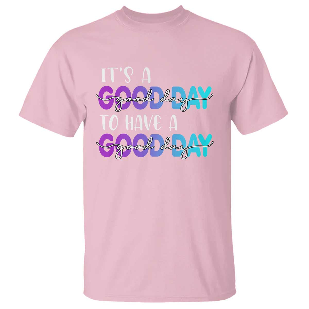 suicide-prevention-t-shirt-its-a-good-day-to-have-a-good-day