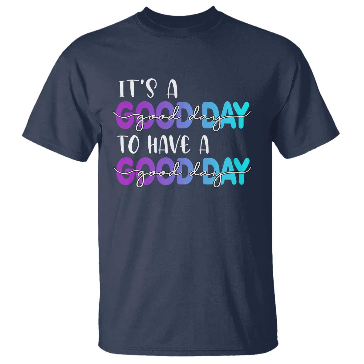 suicide-prevention-t-shirt-its-a-good-day-to-have-a-good-day