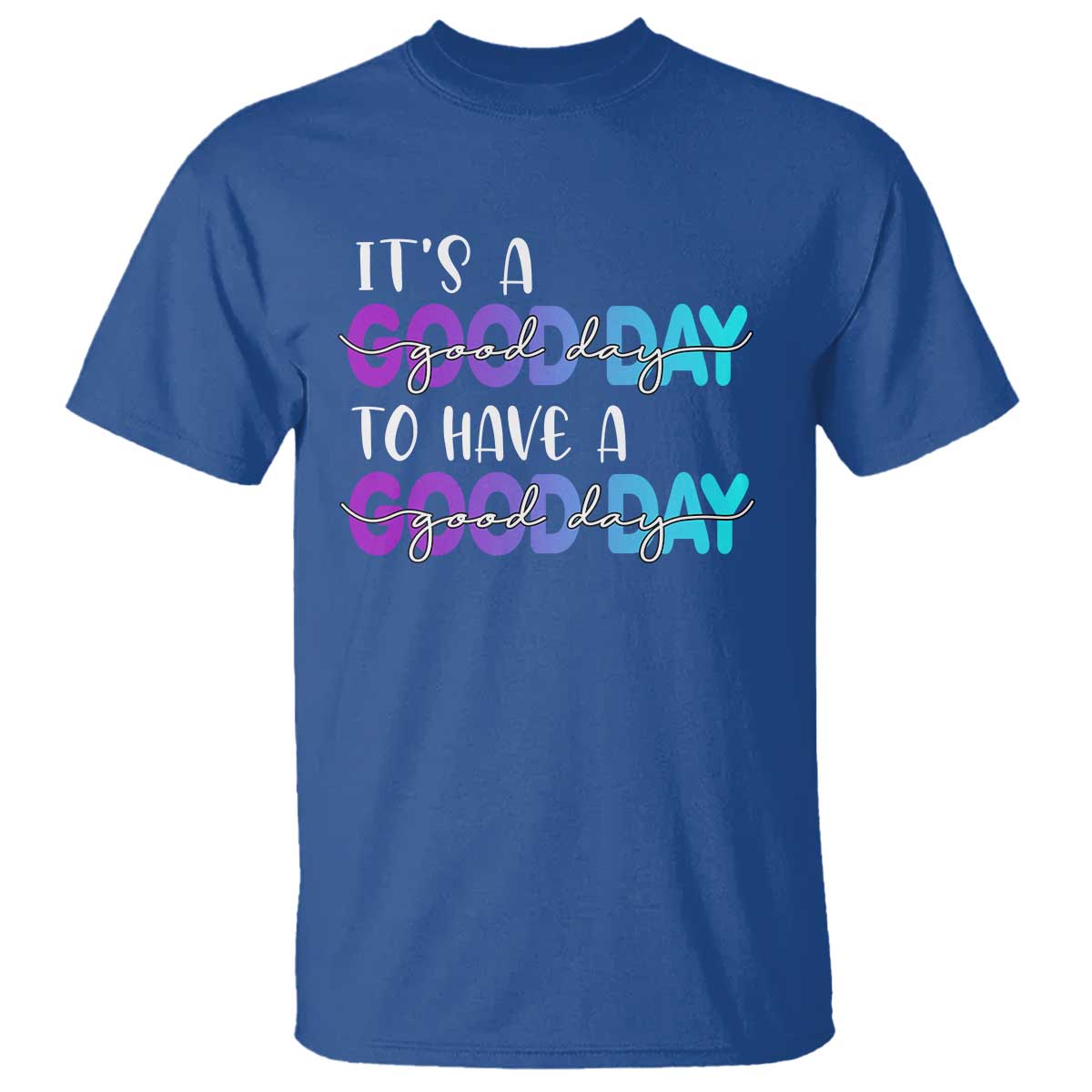suicide-prevention-t-shirt-its-a-good-day-to-have-a-good-day