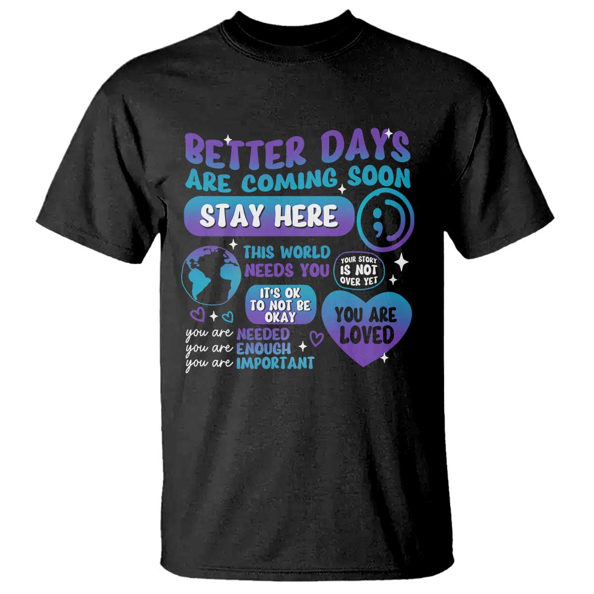 suicide-prevention-t-shirt-stay-here-better-dy-are-coming-soon