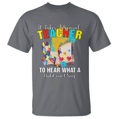 autism-awareness-t-shirt-it-takes-a-special-teacher-to-hear-what-a-child-cant-say