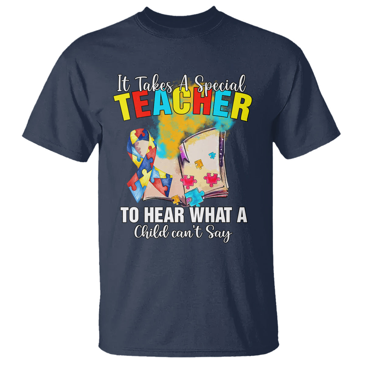 autism-awareness-t-shirt-it-takes-a-special-teacher-to-hear-what-a-child-cant-say