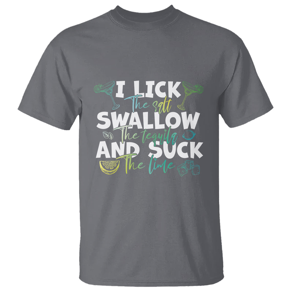 cinco-de-mayo-t-shirt-i-lick-the-salt-swallow-the-tequila
