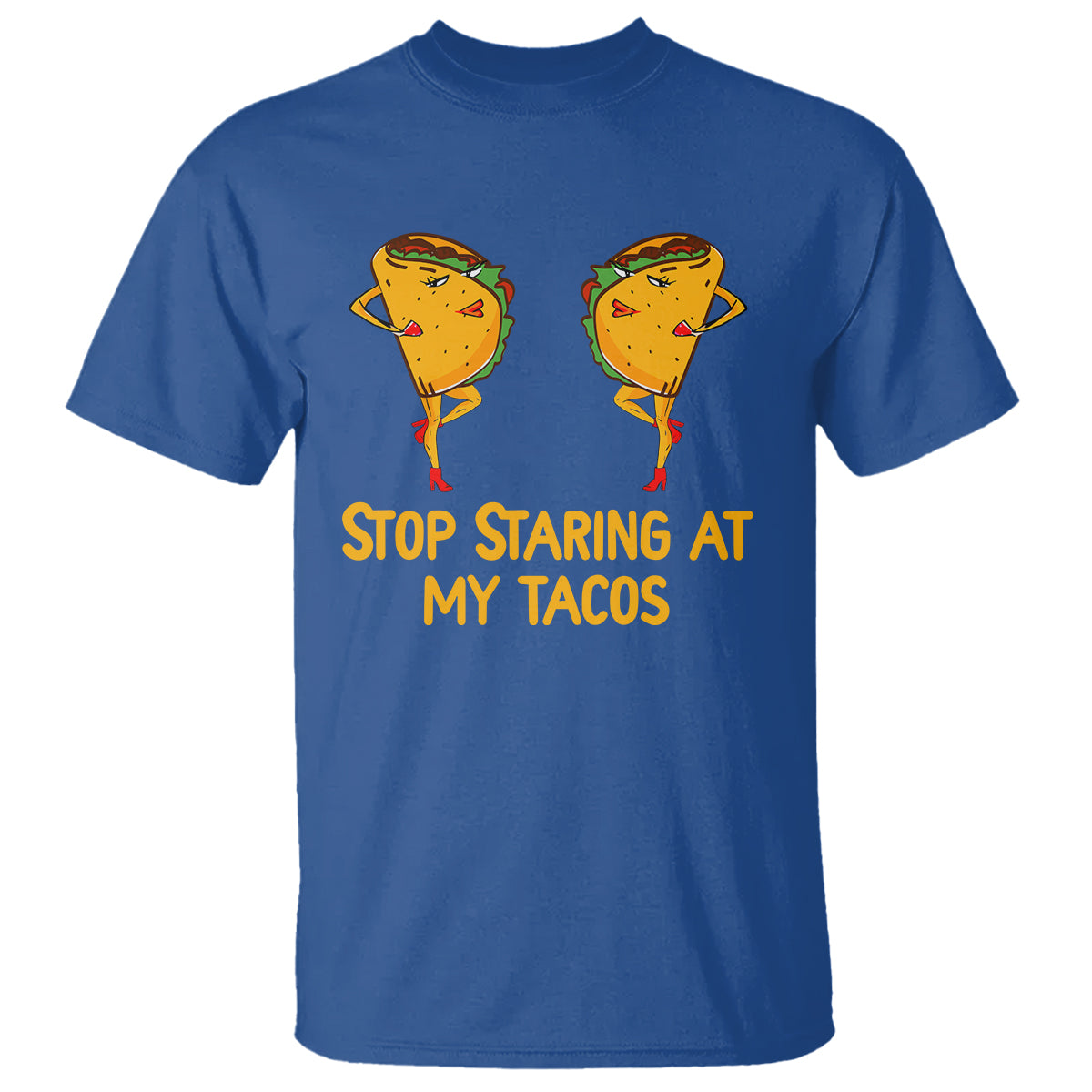 funny-taco-lover-t-shirt-stop-staring-at-my-tacos
