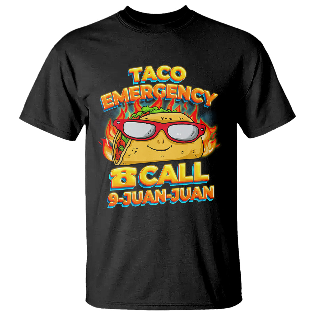 taco-lover-t-shirt-taco-emergency-call-9-juan-juan