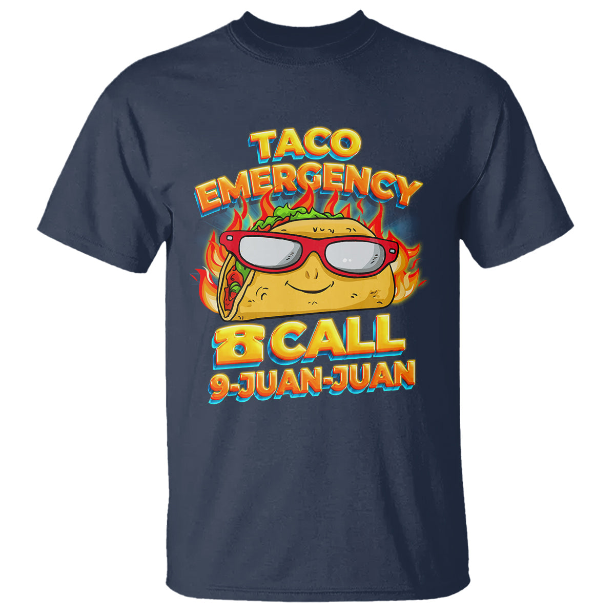 taco-lover-t-shirt-taco-emergency-call-9-juan-juan