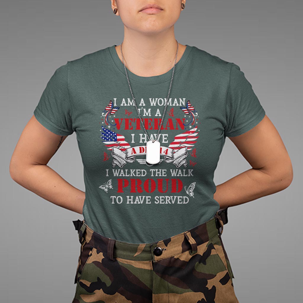 female-veteran-t-shirt-i-am-a-woman-im-a-veteran-i-have-a-dd-214-i-walked-the-walk-proud-to-have-served