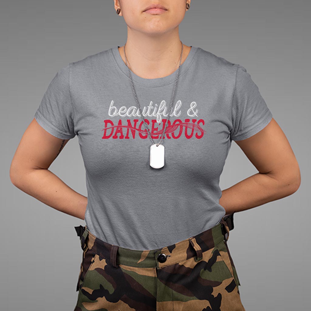 beautiful-dangerous-strong-women-female-military-t-shirt