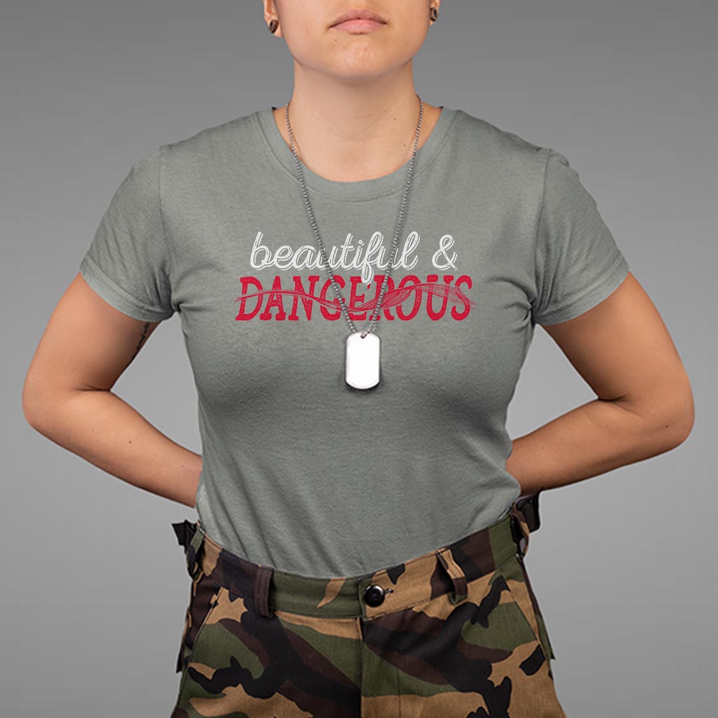 beautiful-dangerous-strong-women-female-military-t-shirt