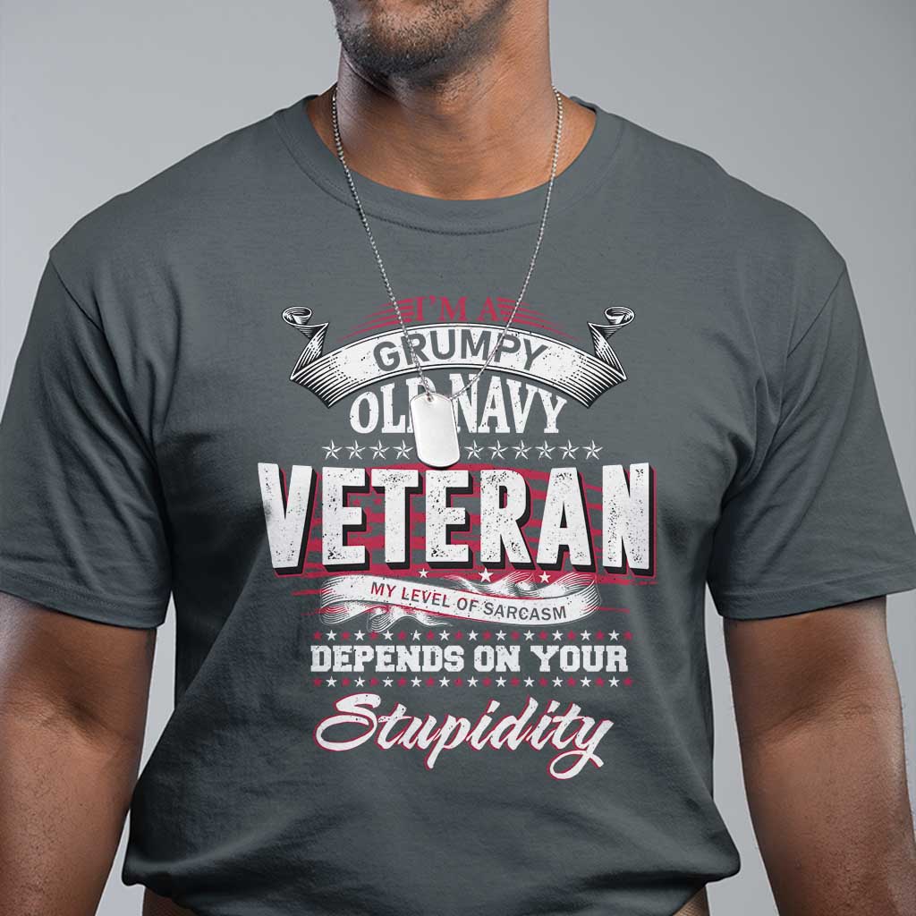 grumpy-old-navy-veteran-t-shirt-my-level-of-sarcasm-depends-on-your-level-of-stupidity