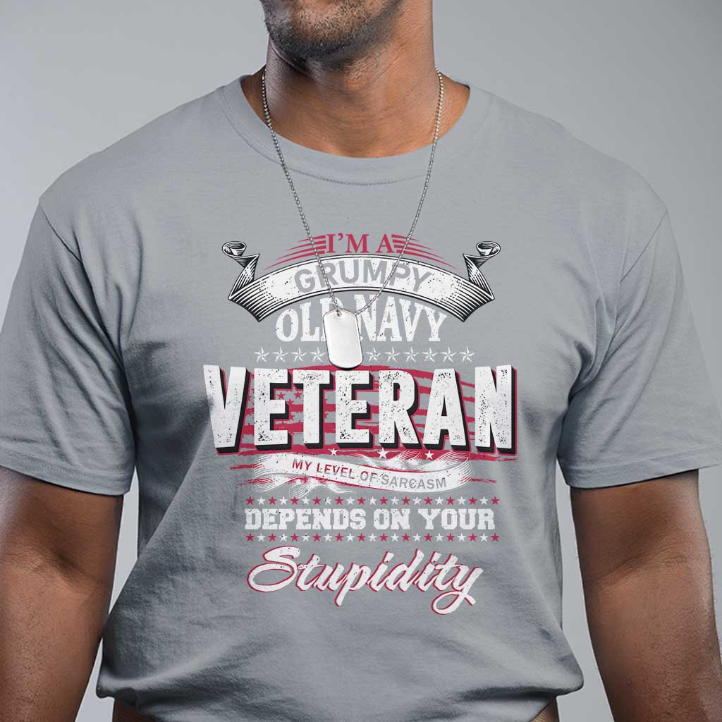 grumpy-old-navy-veteran-t-shirt-my-level-of-sarcasm-depends-on-your-level-of-stupidity