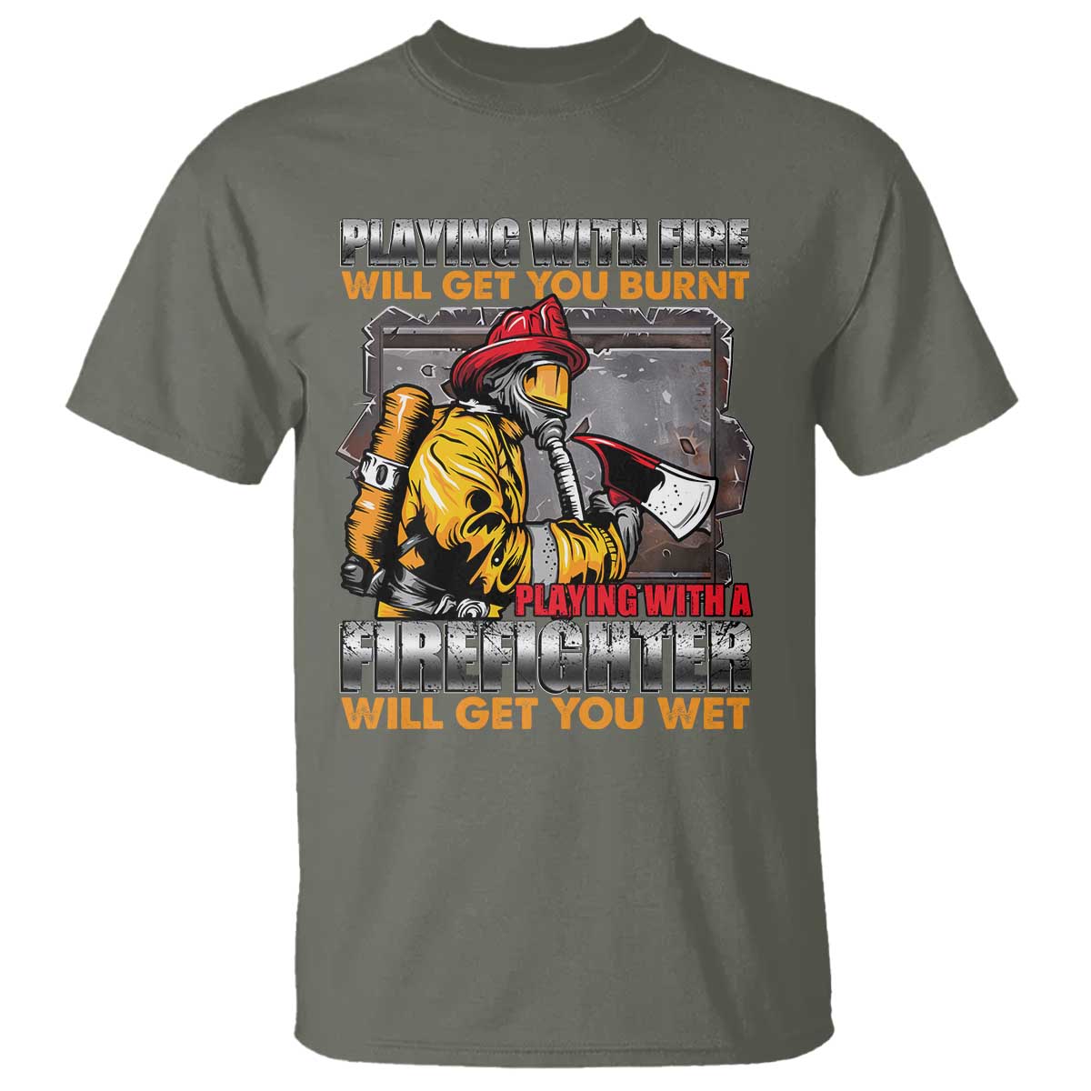 funny-firefighter-t-shirt-playing-with-a-firefighter-will-get-you-wet