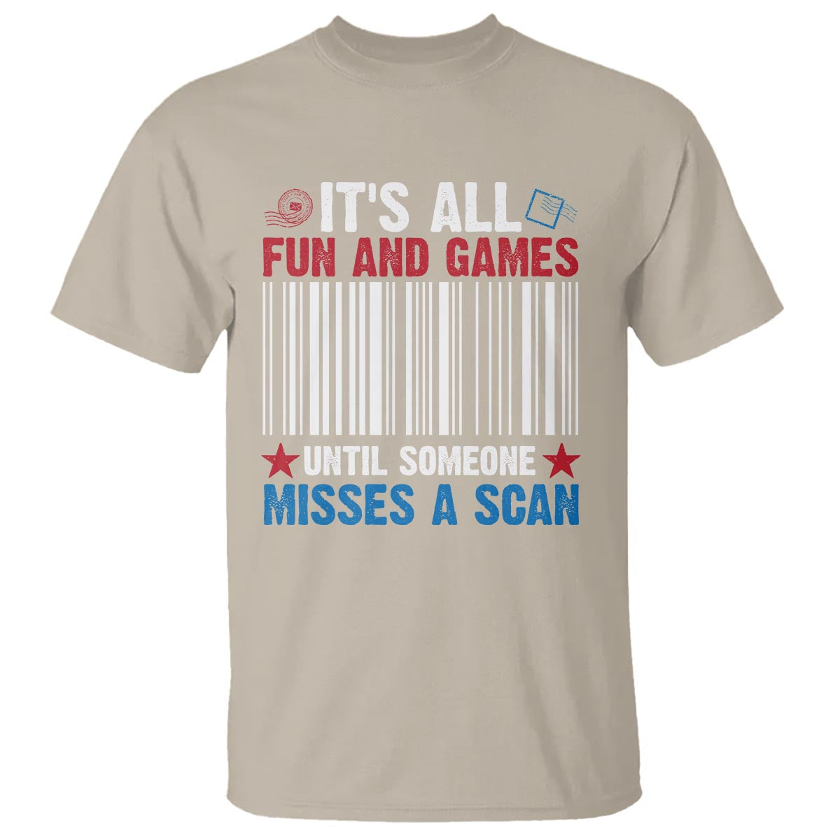 funny-postal-worker-t-shirt-its-all-fun-and-games-until-someone-misses-a-scan