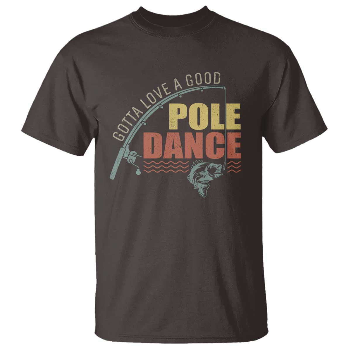 funny-fishing-t-shirt-gotta-love-a-good-pole-dance