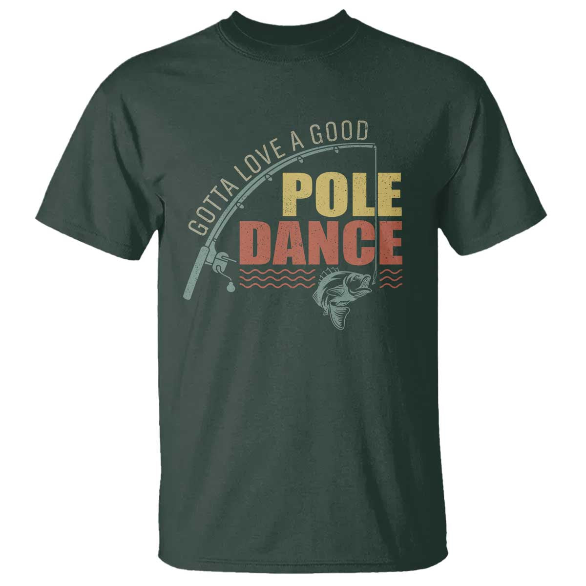 funny-fishing-t-shirt-gotta-love-a-good-pole-dance