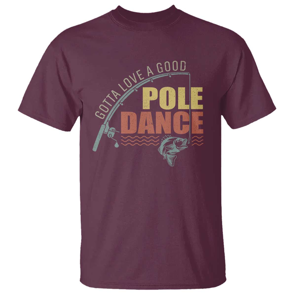 funny-fishing-t-shirt-gotta-love-a-good-pole-dance
