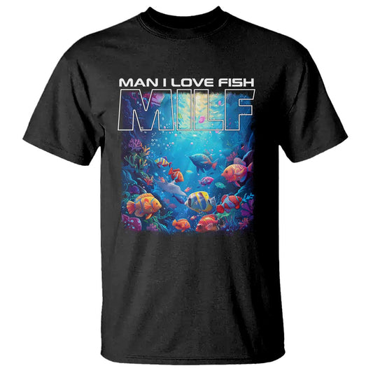 funny-fishing-t-shirt-milf-man-i-love-fish