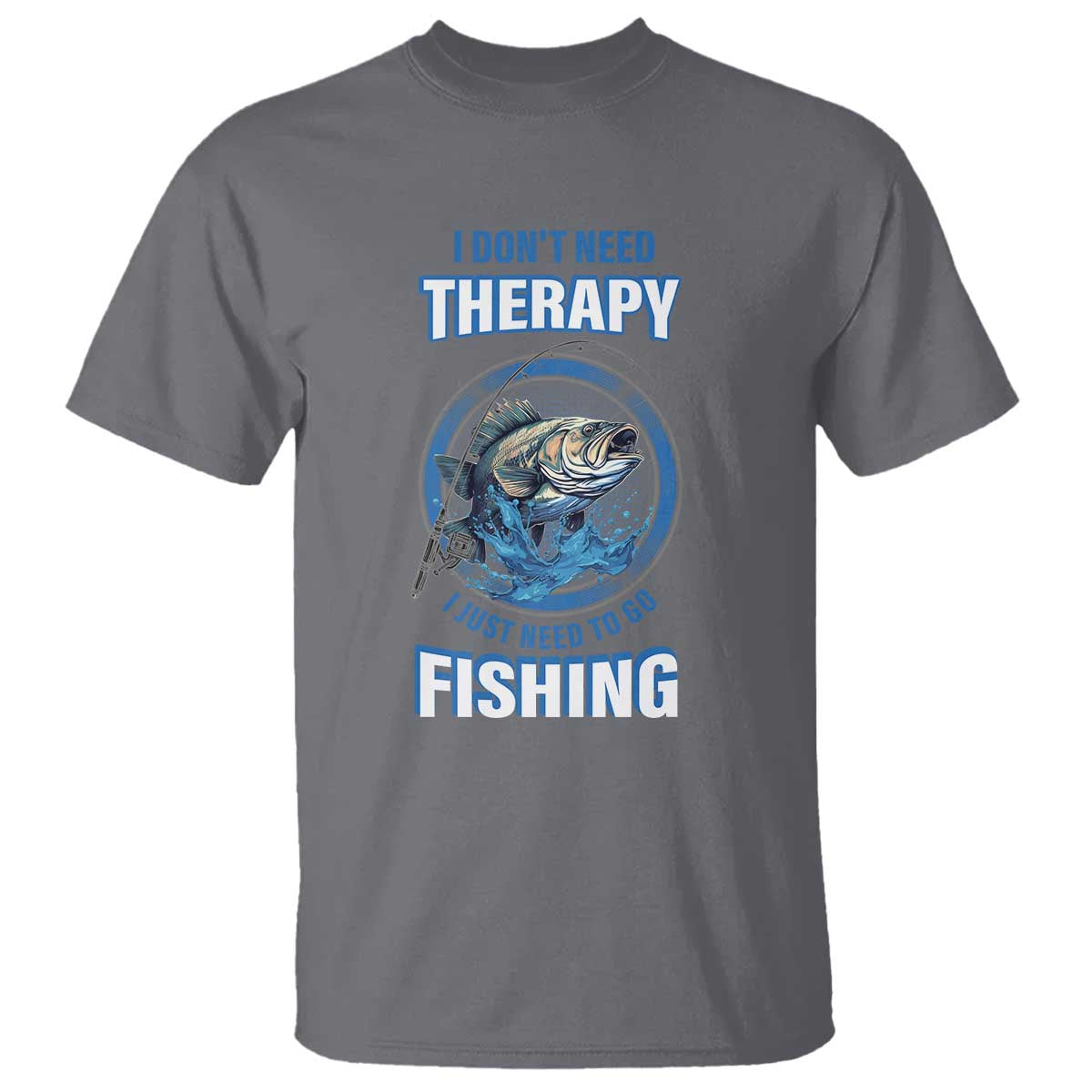 funny-fishing-t-shirt-i-dont-need-therapy-i-just-need-to-go-fishing