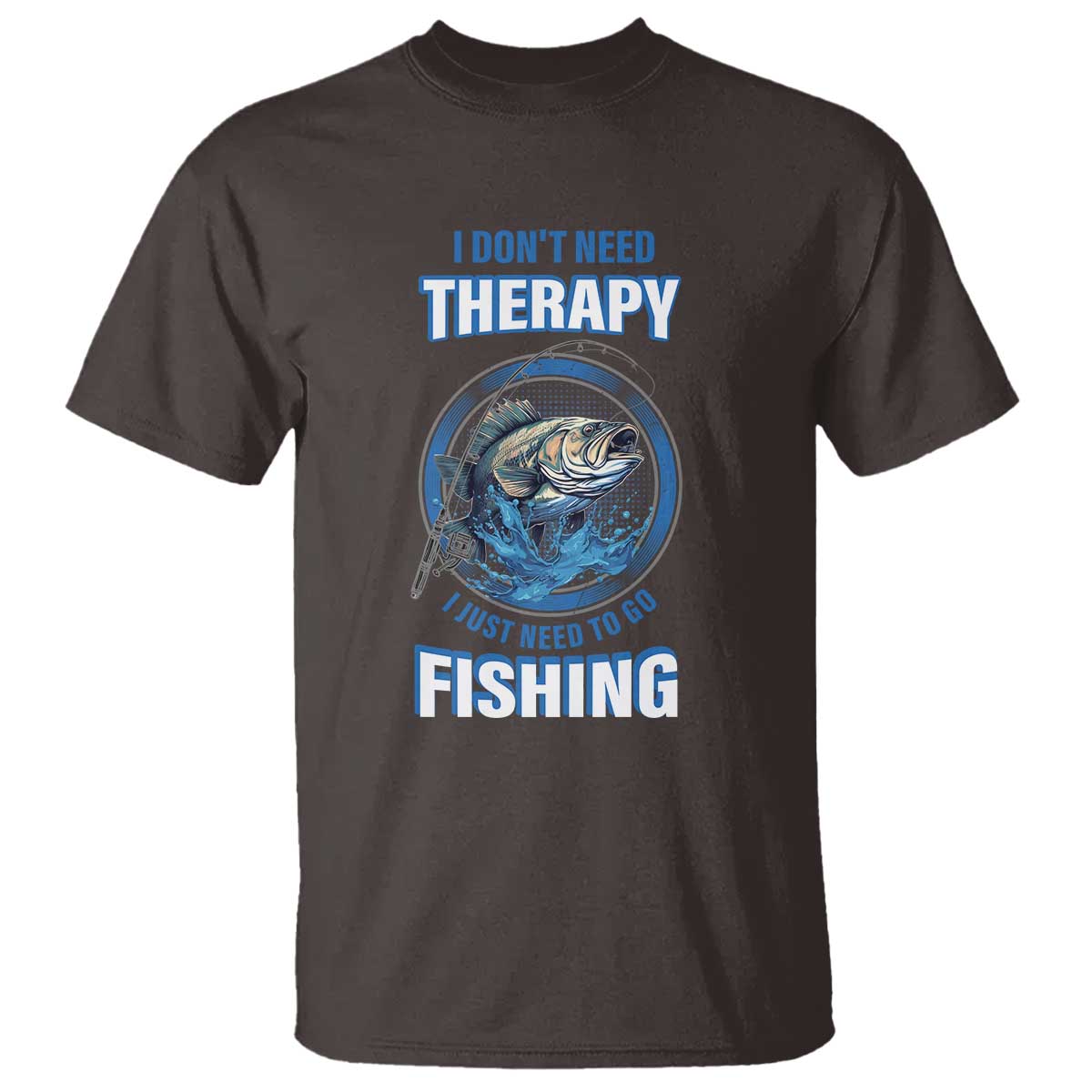 funny-fishing-t-shirt-i-dont-need-therapy-i-just-need-to-go-fishing