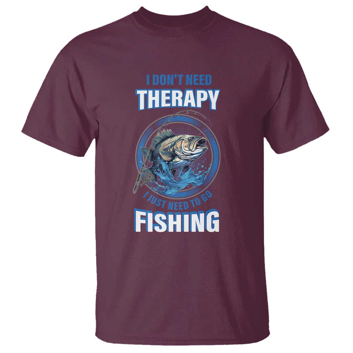 funny-fishing-t-shirt-i-dont-need-therapy-i-just-need-to-go-fishing