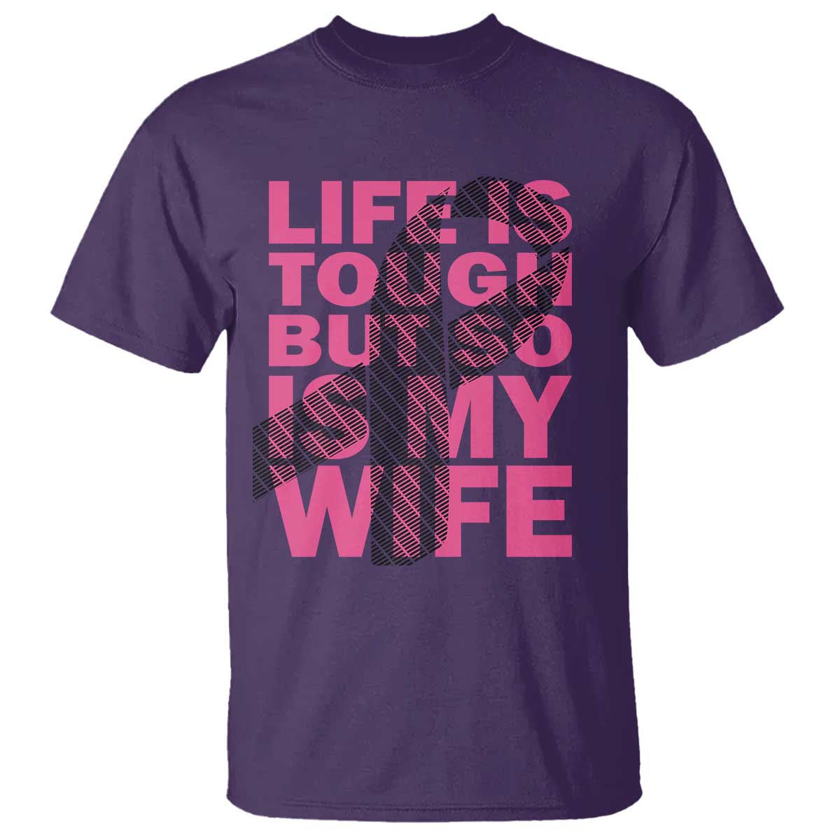 breast-cancer-t-shirt-life-is-tough-but-so-is-my-wife