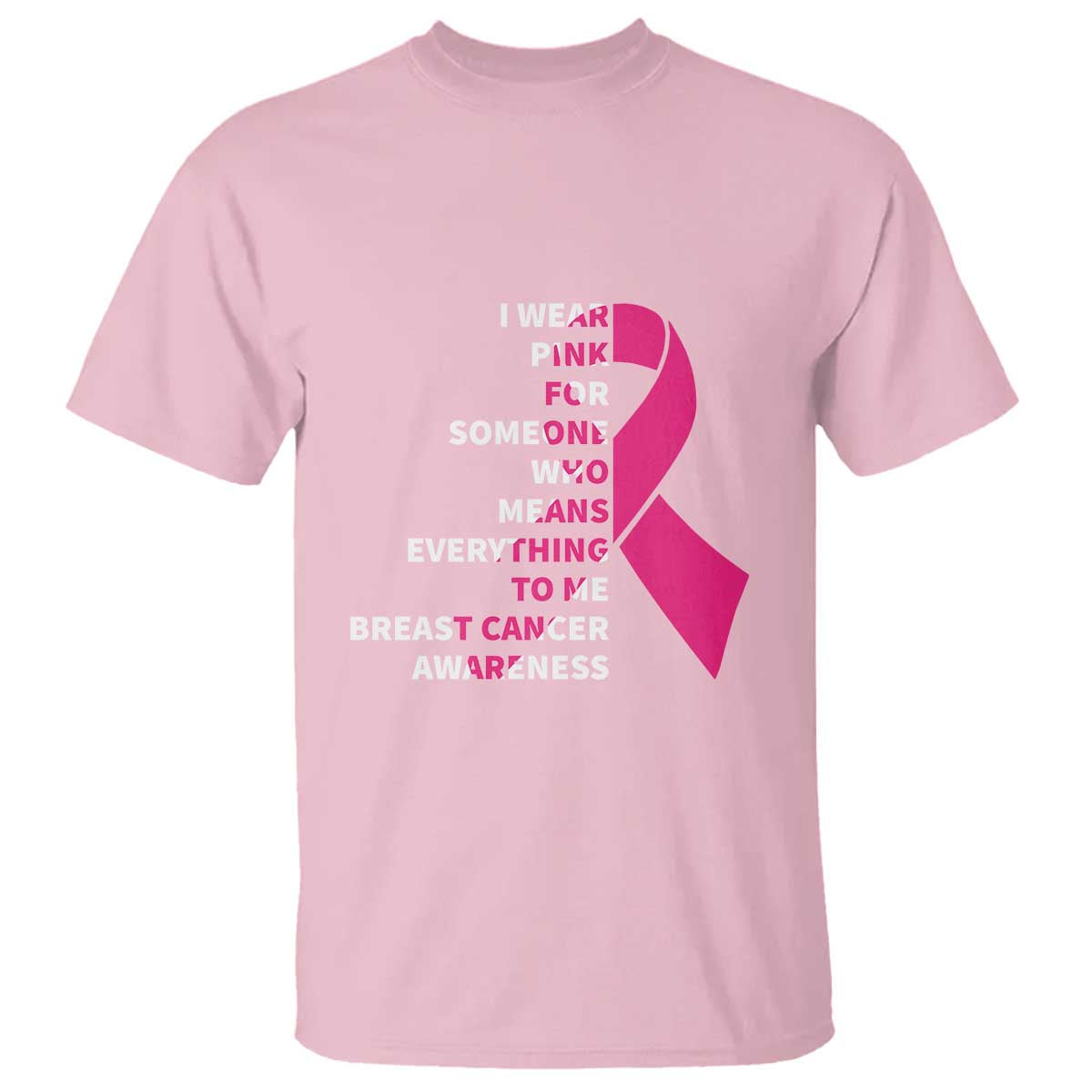 pink-breast-cancer-t-shirt-i-wear-pink-for-someone-who-means-everything-to-me