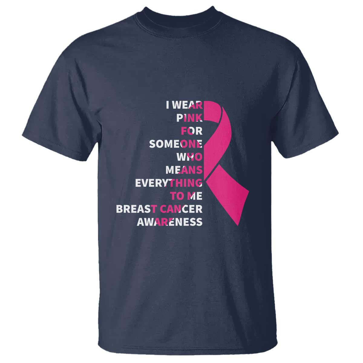 pink-breast-cancer-t-shirt-i-wear-pink-for-someone-who-means-everything-to-me