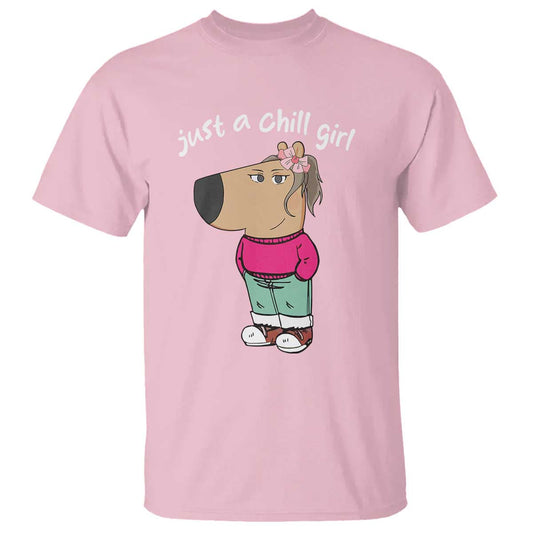 funny-meme-just-a-chill-girl-t-shirt