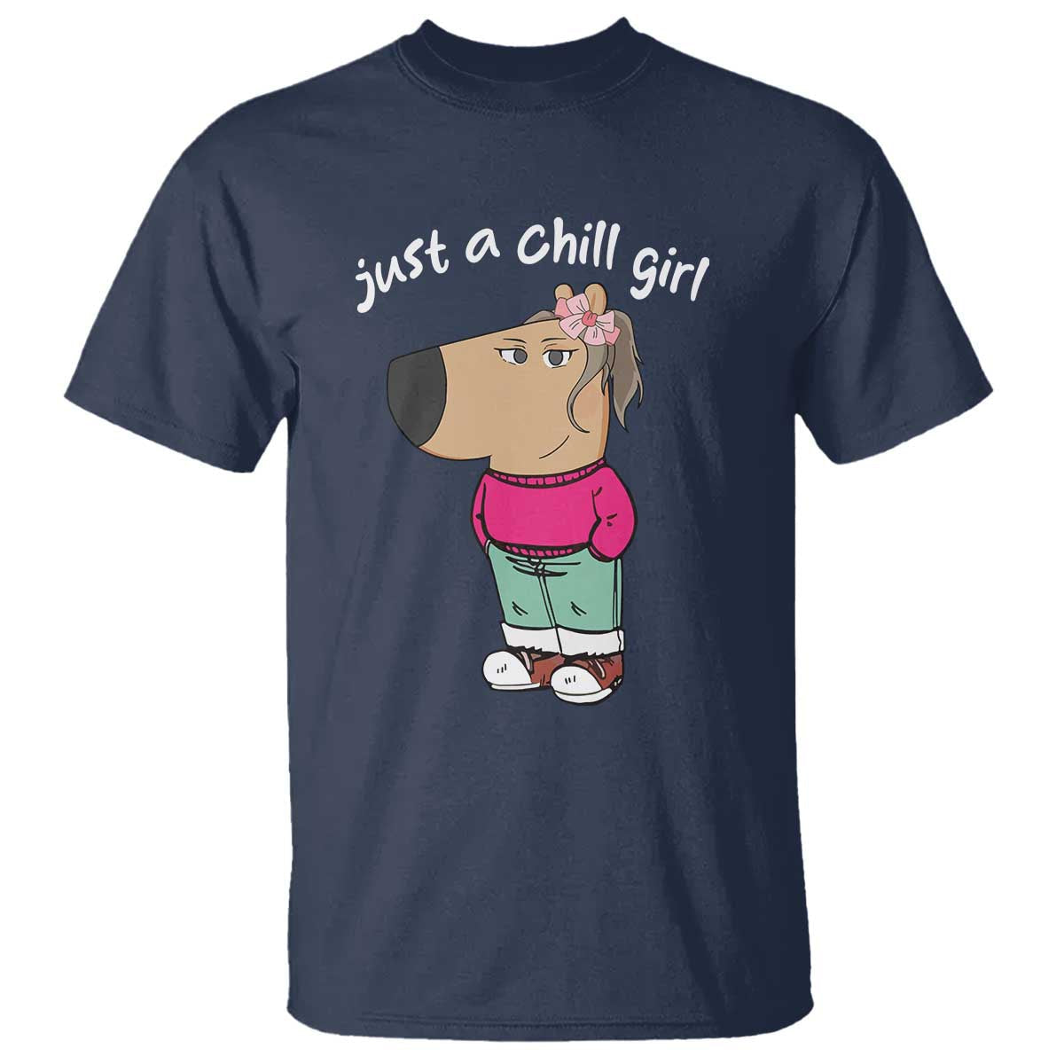funny-meme-just-a-chill-girl-t-shirt