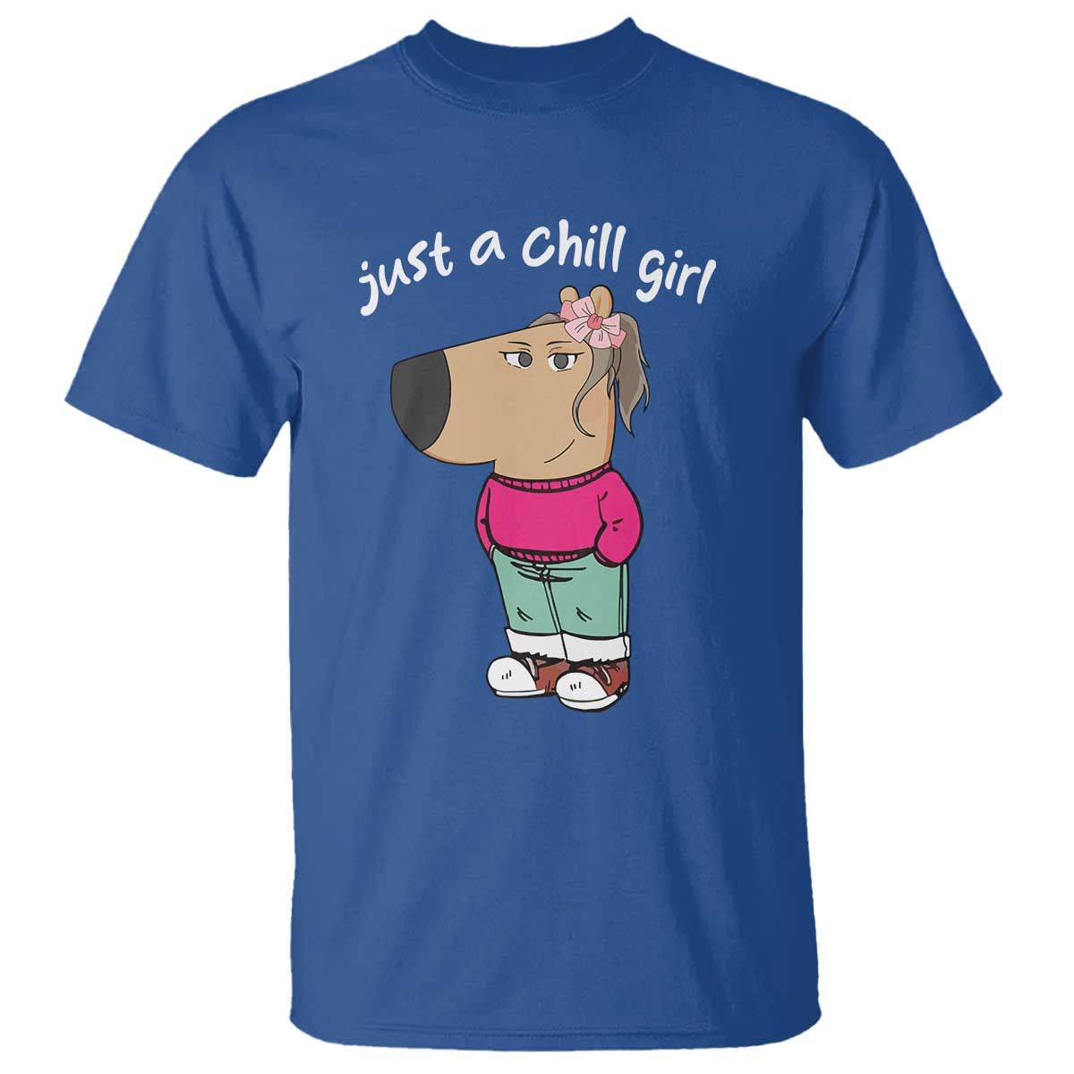 funny-meme-just-a-chill-girl-t-shirt