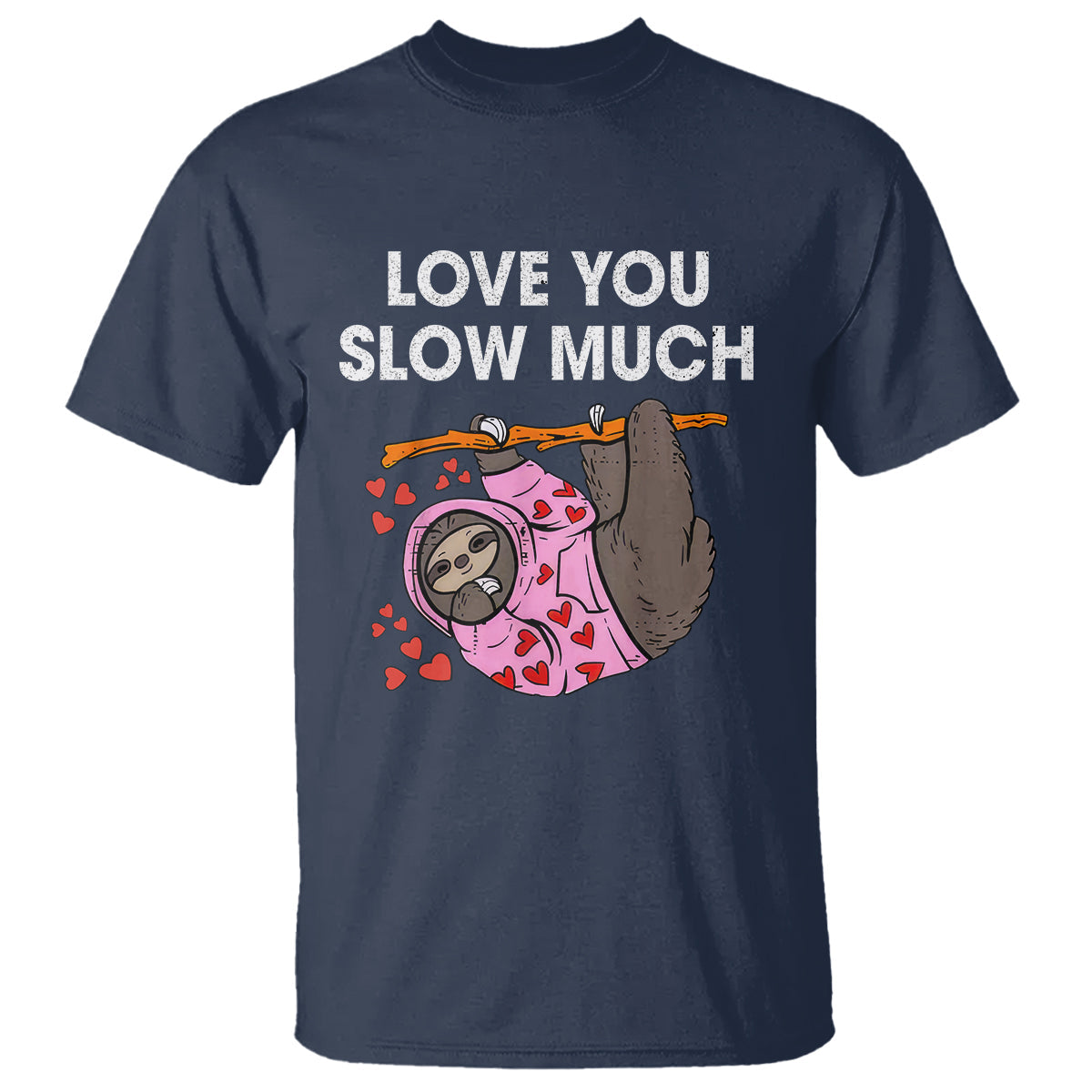 valentines-day-t-shirt-love-you-slow-much-funny-sloth-hearts-cute-lazy