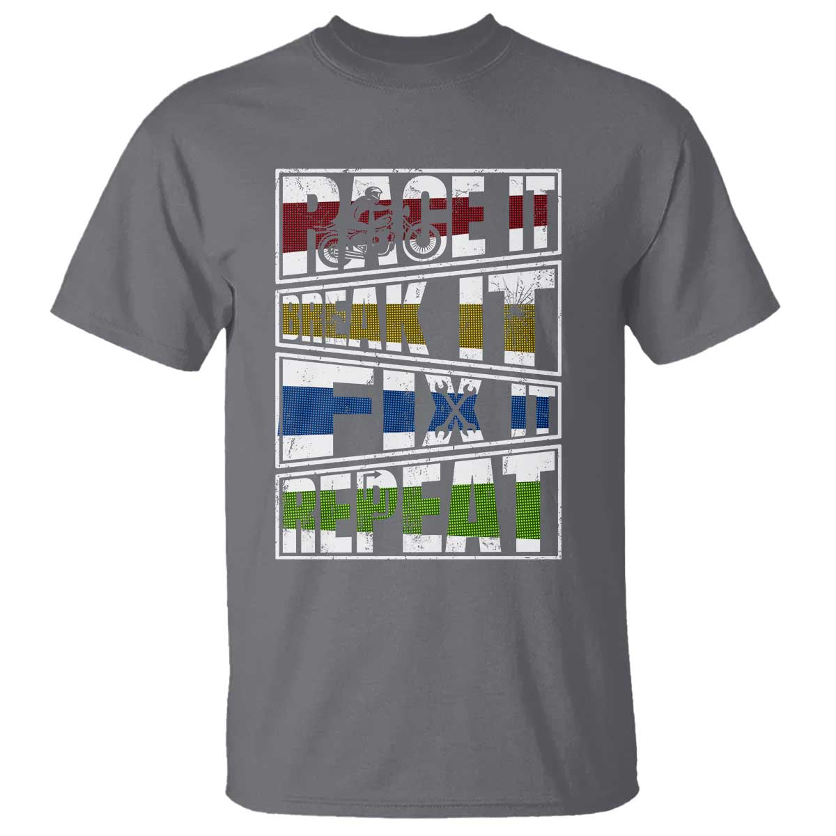racing-t-shirt-race-it-break-it-fix-it-repeat-racer