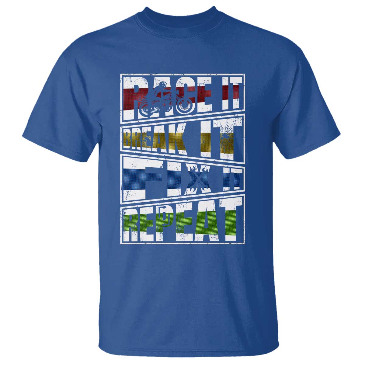 racing-t-shirt-race-it-break-it-fix-it-repeat-racer