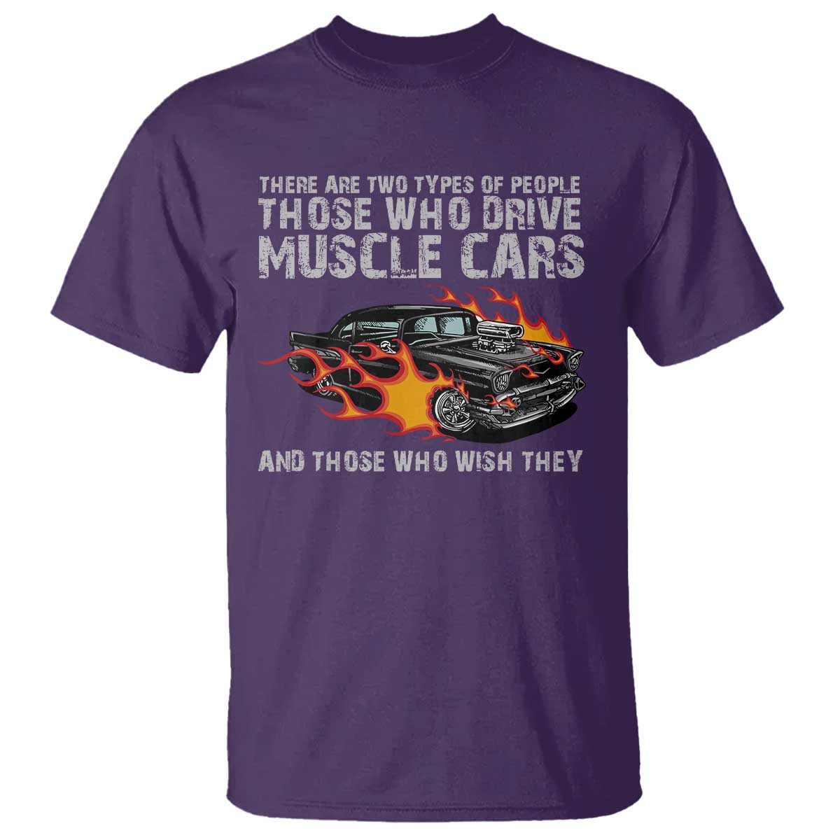funny-car-lover-t-shirt-two-types-of-people-drive-muscle-cars-and-wish-they-did