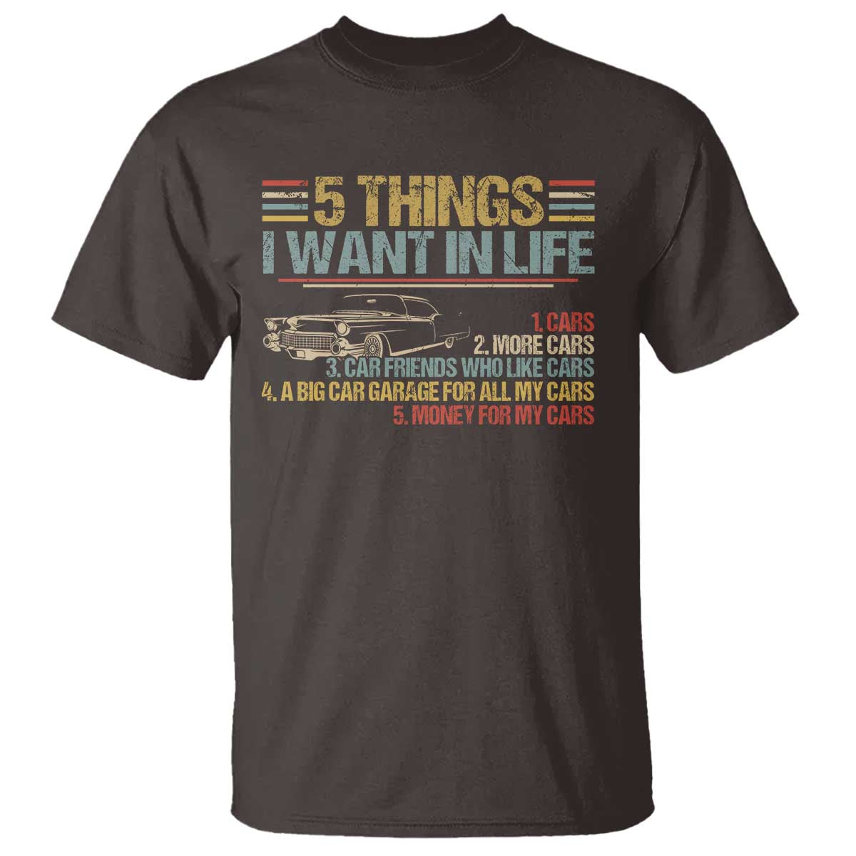 car-lover-t-shirt-5-things-i-want-in-life-cars-more-cars