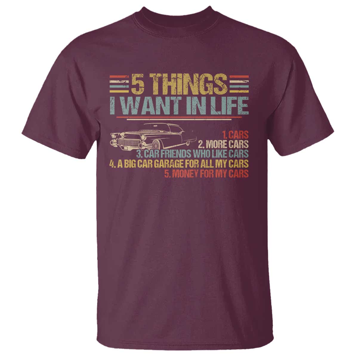 car-lover-t-shirt-5-things-i-want-in-life-cars-more-cars