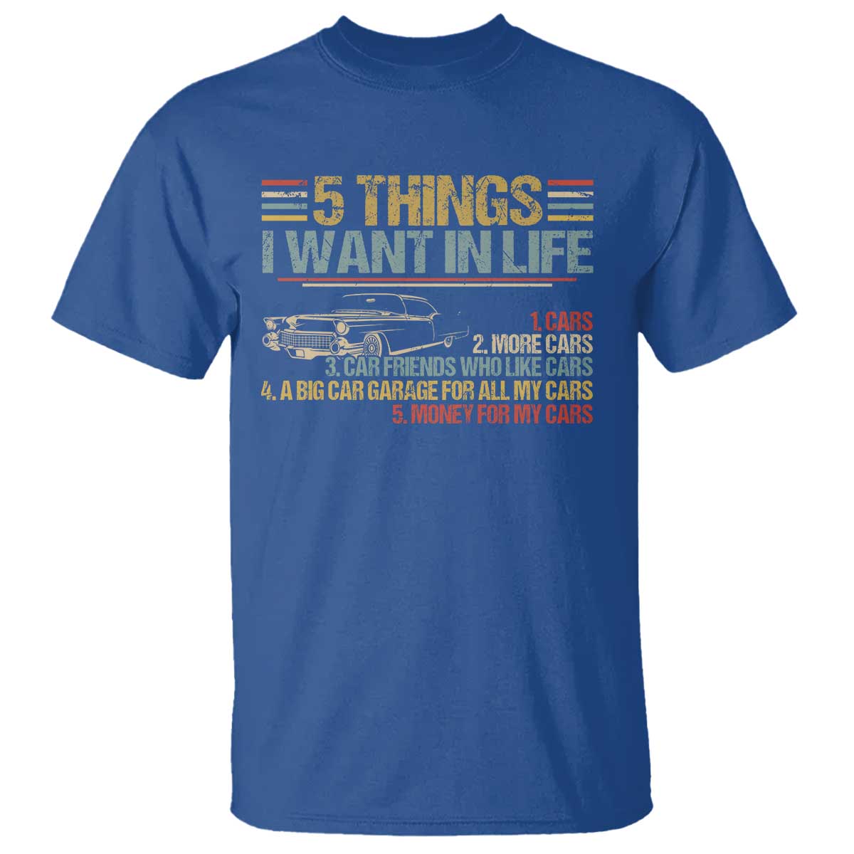 car-lover-t-shirt-5-things-i-want-in-life-cars-more-cars