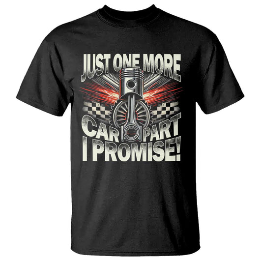 funny-car-lover-t-shirt-just-one-more-car-part-i-promise